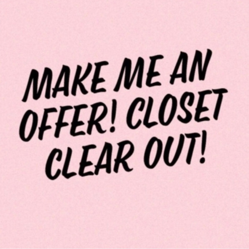 Cleaning out my closet so will consider all reasonable offers!